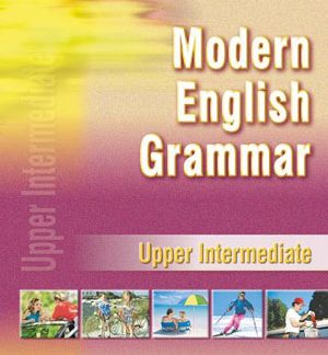 MODERN ENGLISH GRAMMAR UPPER-INTERMEDIATE SB