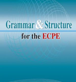 GRAMMAR & STRUCTURE ECPE