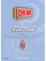 ON AIR WITH GRAMMAR B1 INTERMEDIATE SB (+ GLOSSARY)