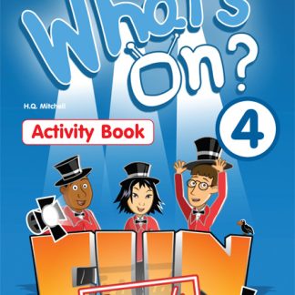 WHAT'S ON ? 4 ACTIVITY BOOK