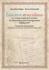 ÉDICATION ET SOCIALISME LE COMPTE RENDU DE LA SCISSION DE L'ASSOCIATION POUR L'ENSEIGNEMENTA, ATHENES 1927