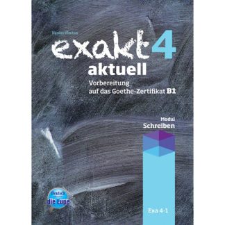 EXAKT AKTUELL 4 BEARBEITUNG SCHREIBEN