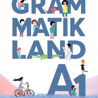 GRAMMATIKLAND A1 KURSBUCH