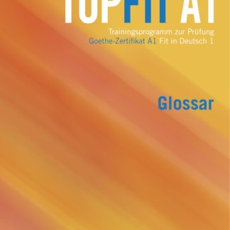 TOPFIT IN DEUTSCH A1 GLOSSAR