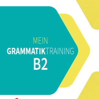 MEIN GRAMMATIK TRAINING B2