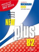 NEW PLUS B2 ECCE TCHR'S 2013 REVISED