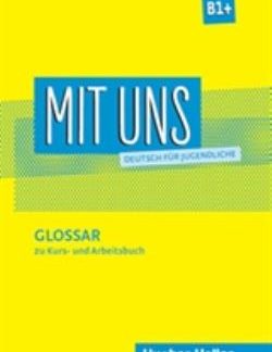 MIT UNS B1+ GLOSSAR