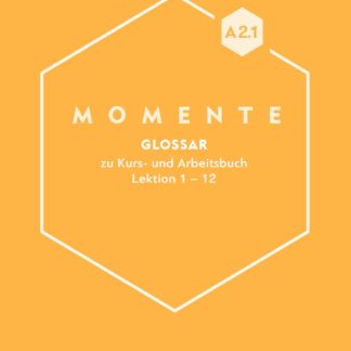 MOMENTE A2.1 GLOSSAR