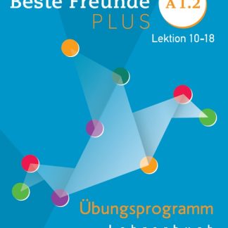 BESTE FREUNDE PLUS A1.2 ÜBUNGSPROGRAMM LEHRERBUCH