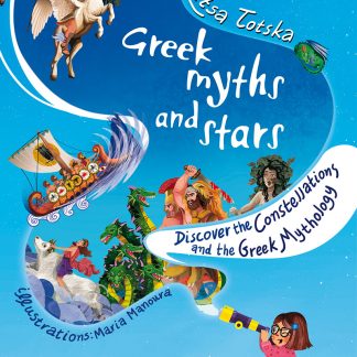 GREEK MYTHS AND STARS - DISCOVER THE CONSTELLATIONS AND THE GREEK MYTHOLOGY