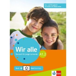 WIR ALLE A1.2 KURS - UND ÜBUNGSBUCH (MIT AUDIOS & VIDEOS ON LINE)
