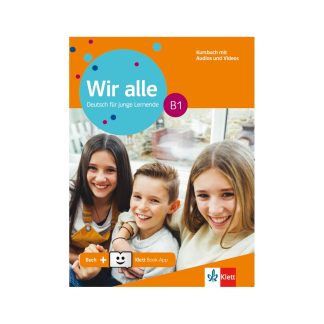 WIR ALLE B1 KURSBUCH (MIT AUDIOS & VIDEOS ON LINE)