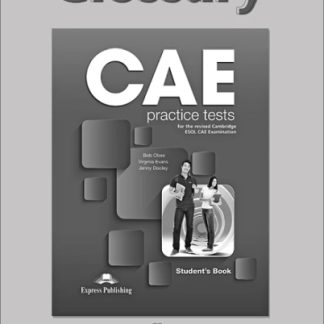 CAE PRACTICE TESTS GLOSSARY