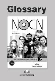 NOCN PLUS EXAM PREPARATION & PRACTICE TESTS B2 GLOSSARY