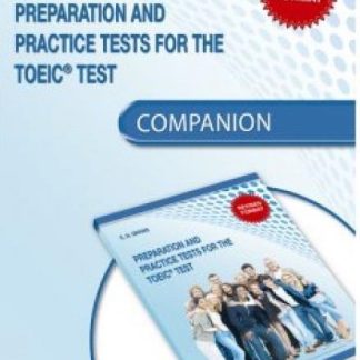 PREPARATION AND PRACTICE TESTS FOR THE TOEIC TEST COMPANION REVISED FORMAT