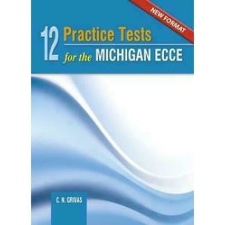 12 PRACTICE TESTS FOR THE MICHIGAN ECCE SB NEW FORMAT 2021