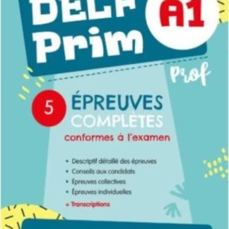 DELF PRIM A1 NOUVEAU + 5 ÉPREUVES COMPLÈTES PROFESSEUR