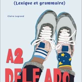 DELF ADO EXERCICES D'ASSIMILATION A2