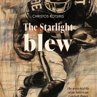THE STARLIGHT BLEW THE WRETCHED LIFE OF AN AMERICAN FOOTBALL PLAYER