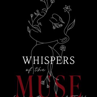 WHISPERS OF THE MUSE LOVE’S RISE AND FALL