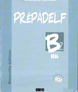 PREPADELF B2 ORAL METHODE NOUVELLE EDITION 2011
