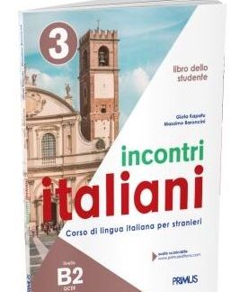 INCONTRI ITALIANI 3 B2 STUDENTE