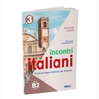 INCONTRI ITALIANI 3 B2 ESERCIZI