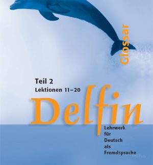 DELFIN 2 (LEKTIONEN 11 - 20) GLOSSAR