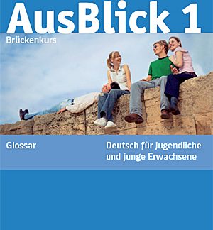 AUSBLICK 1 B1+ GLOSSAR