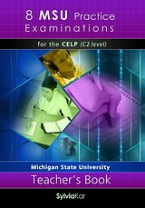 8 MSU PRACTICE EXAMINATIONS CELP C2 TCHR'S