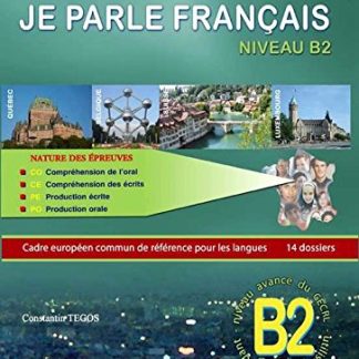 JE PARLE FRANCAIS DELF B2 METHODE