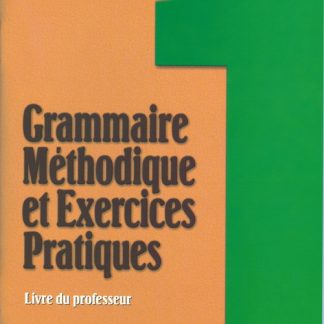 GRAMMAIRE METHODIQUE DE FRANCAIS ET EXERCICES PRATIQUES 1 PROFESSEUR