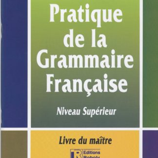 PRATIQUE DE LA GRAMMAIRE FRANCAIS PROFESSEUR