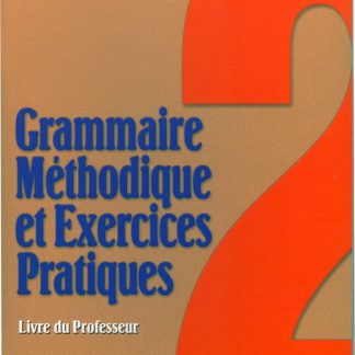 GRAMMAIRE METHODIQUE DE FRANCAIS ET EXERCICES PRATIQUES 2 PROFESSEUR