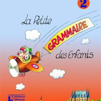 LA PETIT GRAMMAIRE DES ENFANTS 2 METHODE