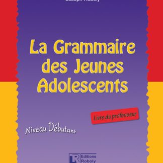 LA GRAMMAIRE DES JEUNES ADOLESCENTS PROFESSEUR