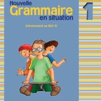 GRAMMAIRE EN SITUATION 1 METHODE N/E