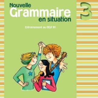 GRAMMAIRE EN SITUATION 3 METHODE N/E