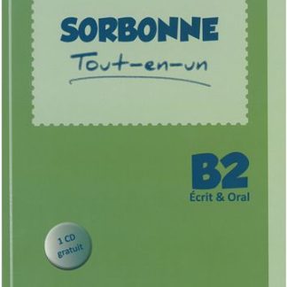 SORBONNE TOUT-EN-UN B2 ECRIT & ORAL PROFESSEUR (+ CD)