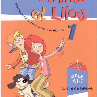 ARTHUR ET LILOU 1 A1.1 METHODE + CAHIER (+ CD)