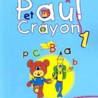 PAUL ET CRAYON CAHIER D'ECRITURE