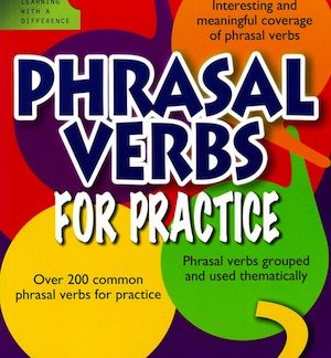 PHRASAL VERBS FOR PRACTICE 2 PB