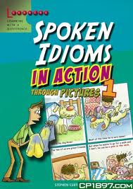 SPOKEN IDIOMS IN ACTION 1 PB