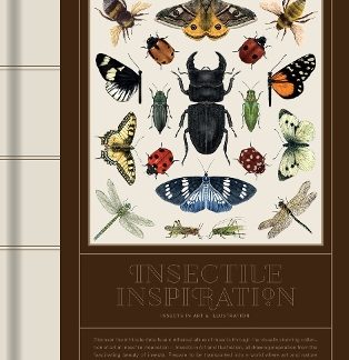 INSECTILE INSPIRATION: INSECTS IN ART AND ILLUSTRATION HC