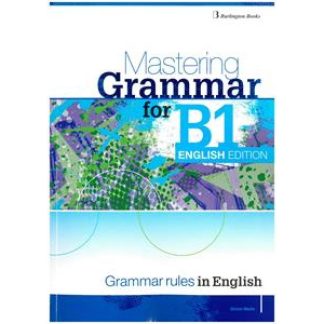 MASTERING GRAMMAR FOR B1 SB ENGLISH EDITION