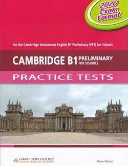CAMBRIDGE B1 PRELIMINARY (PET) FOR SCHOOLS PRACTICE TESTS TCHR'S 2020 EXAM FORMAT