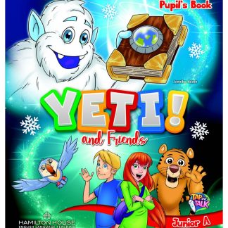 YETI AND FRIENDS JUNIOR A PUPILS BOOK (+ ALPHABET)
