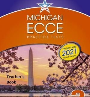 MICHIGAN ECCE PRACTICE TESTS 2 2021 FORMAT TCHR'S
