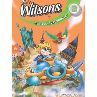 THE WILSONS 2 CLIL & CULTURE BOOKLET