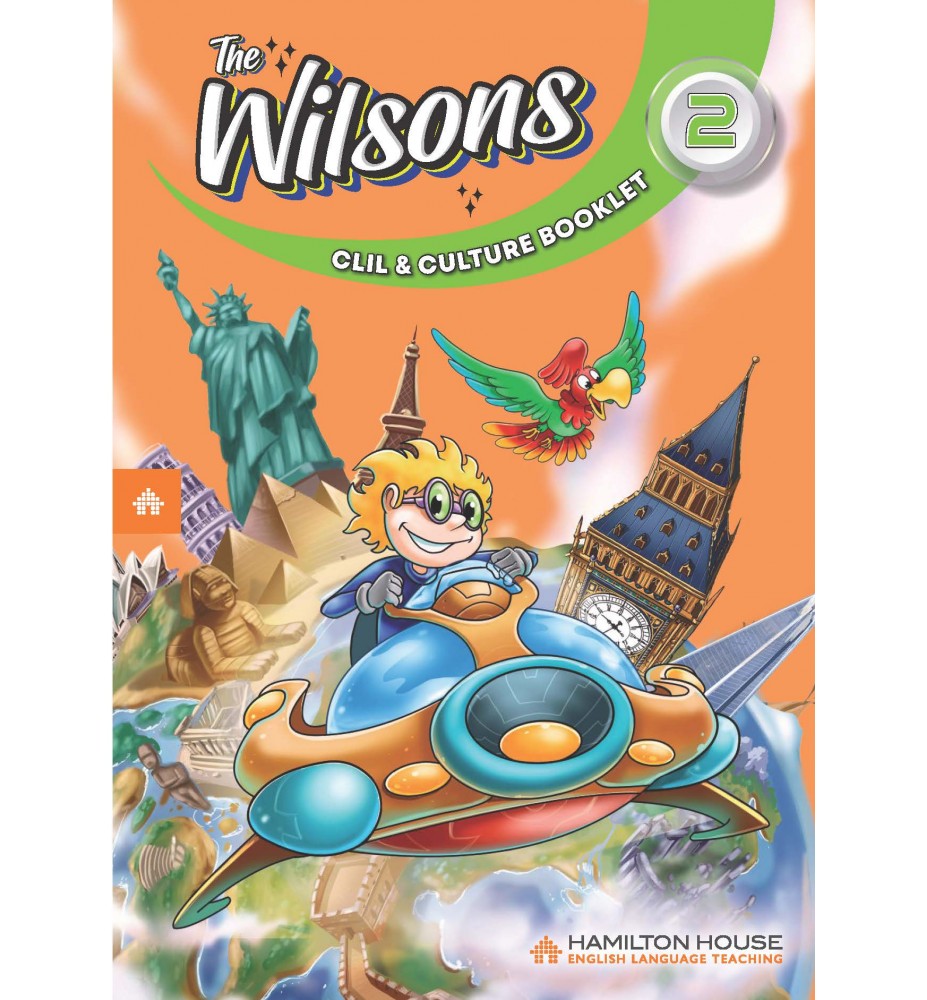 THE WILSONS 2 CLIL & CULTURE BOOKLET